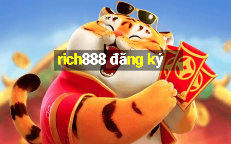 rich888 đăng ký