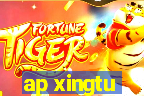 ap xingtu