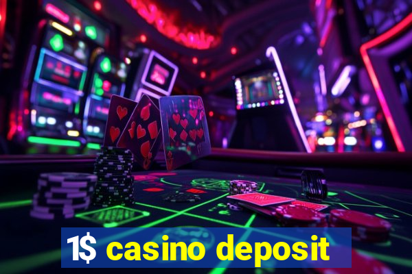 1$ casino deposit