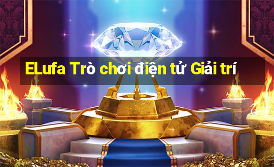 ELufa Trò chơi điện tử Giải trí