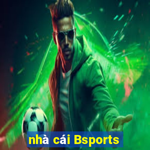 nhà cái Bsports