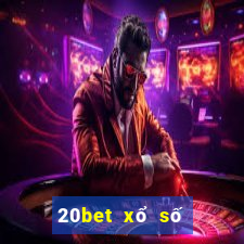 20bet xổ số trung thực