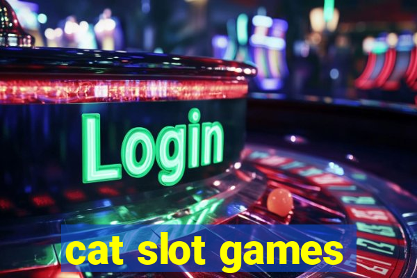 cat slot games