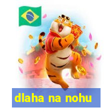 dlaha na nohu