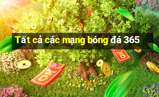 Tất cả các mạng bóng đá 365