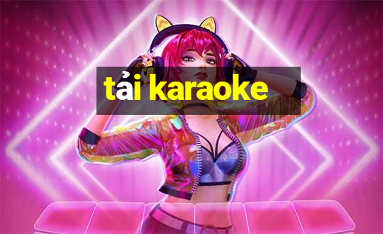 tải karaoke