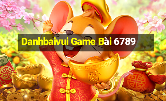 Danhbaivui Game Bài 6789