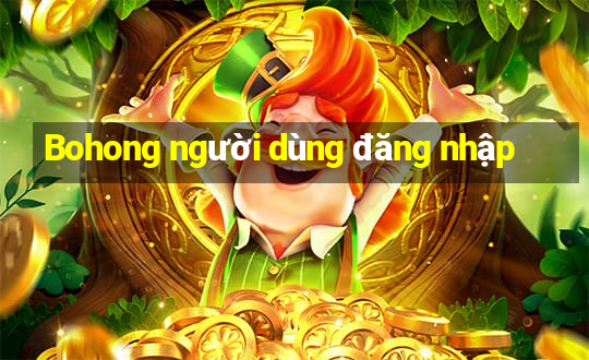 Bohong người dùng đăng nhập