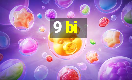 9 bi