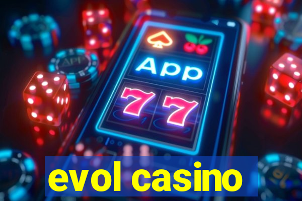 evol casino