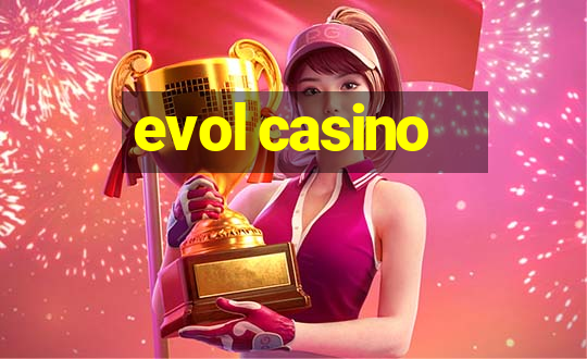 evol casino