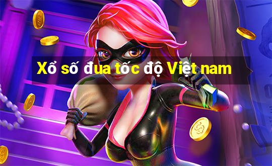 Xổ số đua tốc độ Việt nam