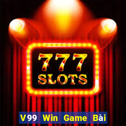 V99 Win Game Bài Đổi Thưởng Trực Tuyến