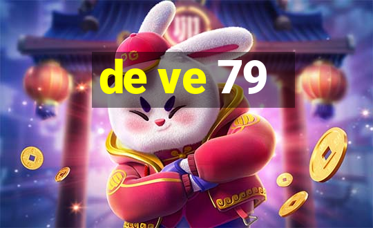 de ve 79