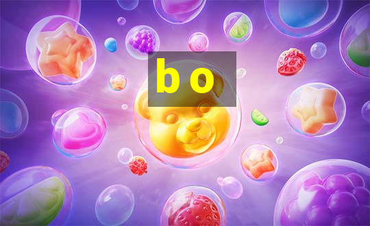 b o