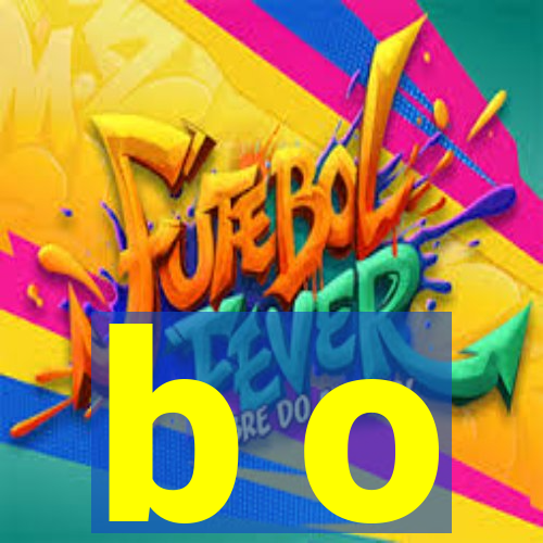 b o