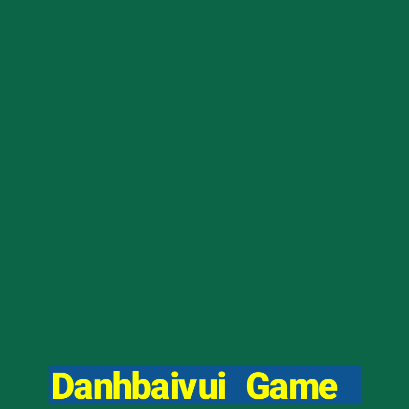 Danhbaivui Game Bài Club