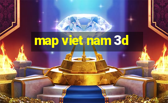 map viet nam 3d