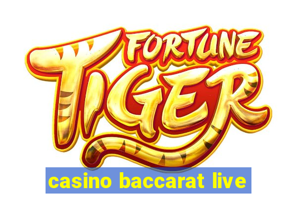 casino baccarat live