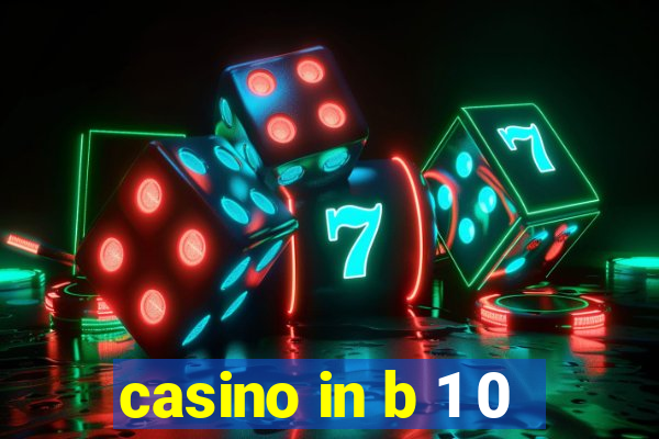 casino in b 1 0