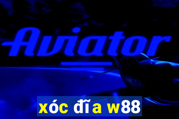 xóc đĩa w88