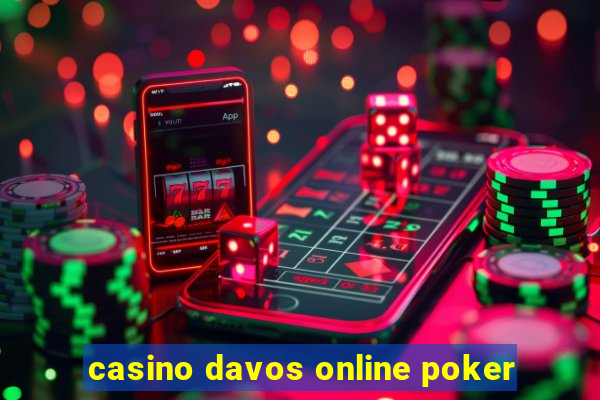 casino davos online poker