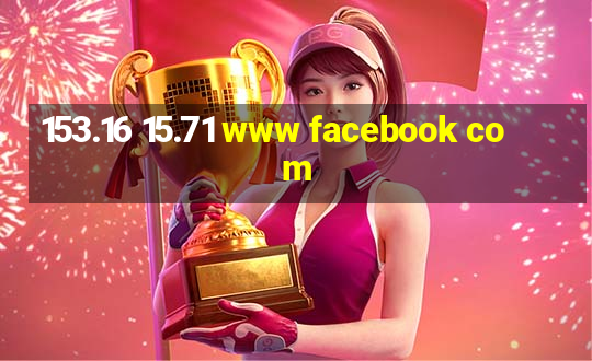 153.16 15.71 www facebook com