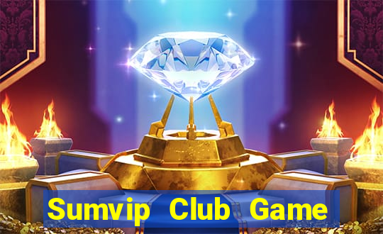 Sumvip Club Game Bài Big52