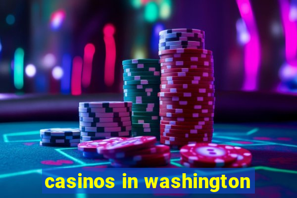 casinos in washington