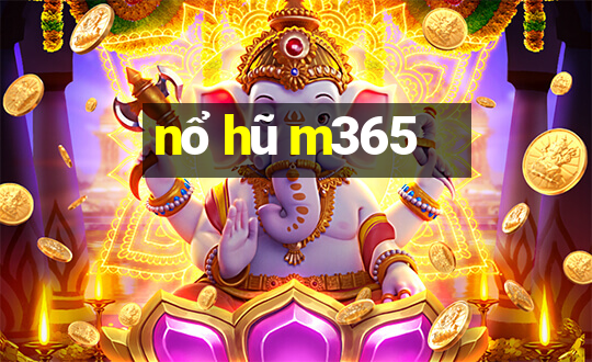 nổ hũ m365