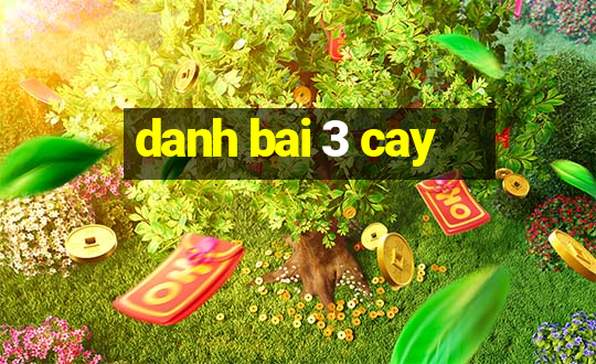 danh bai 3 cay