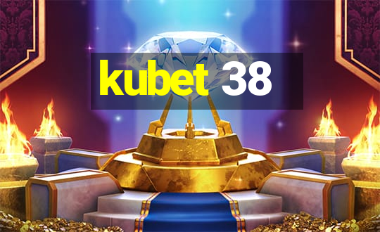 kubet 38