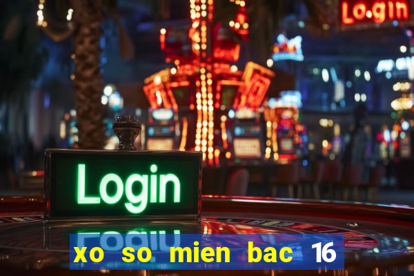 xo so mien bac 16 11 2024