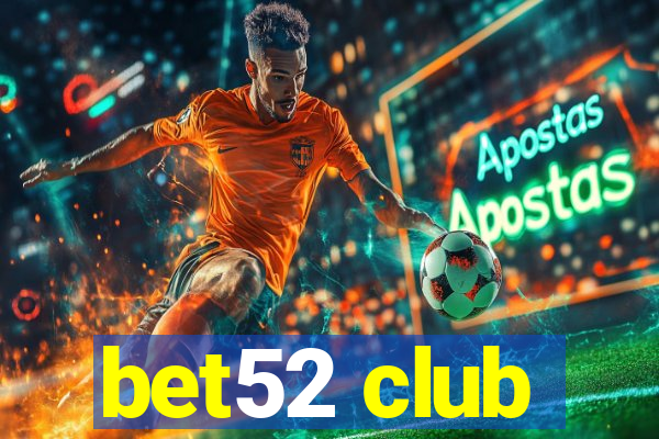 bet52 club