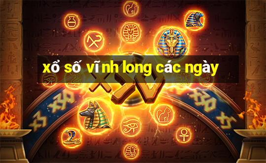 xổ số vĩnh long các ngày