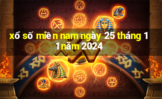 xổ số miền nam ngày 25 tháng 11 năm 2024