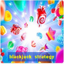 blackjack strategy dealer ace