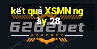 kết quả XSMN ngày 28