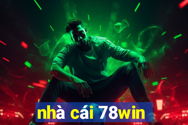 nhà cái 78win