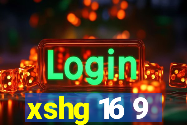 xshg 16 9