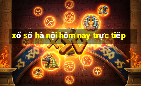 xổ số hà nội hôm nay trực tiếp