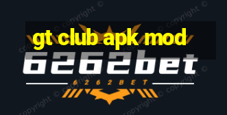 gt club apk mod