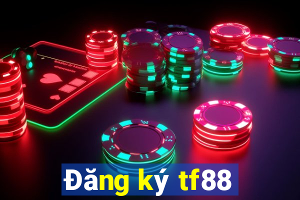 Đăng ký tf88