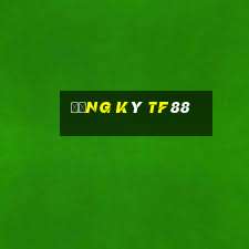 Đăng ký tf88