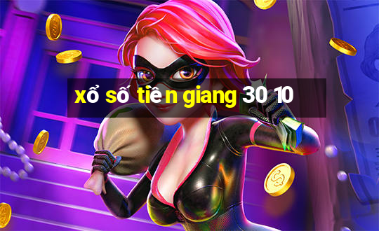 xổ số tiền giang 30 10