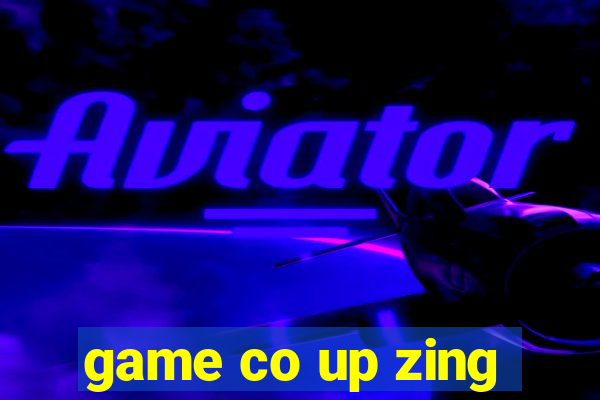 game co up zing