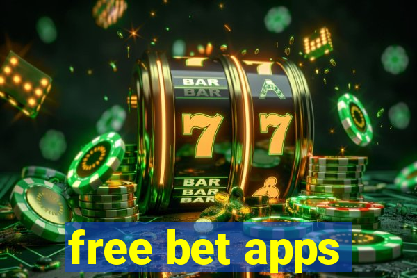 free bet apps