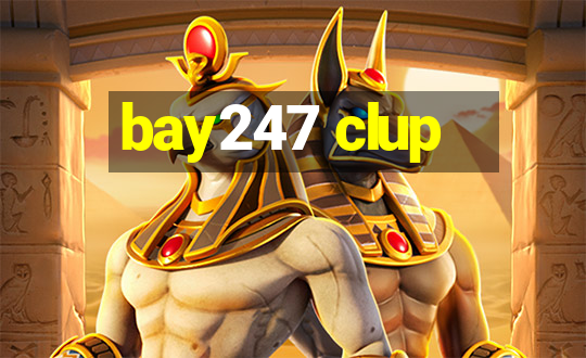 bay247 clup