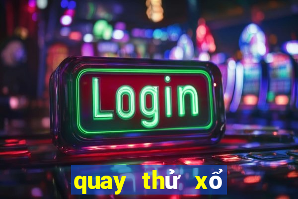 quay thử xổ số quảng bình hôm nay 888