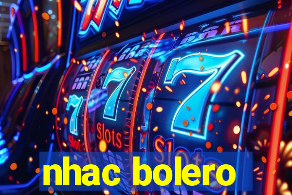 nhac bolero